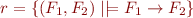 \begin{equation*}
   r = \{ (F_1,F_2) \mid \models F_1 \rightarrow F_2 \}
\end{equation*}