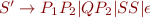 $S'\rightarrow P_{1}P_{2}|QP_{2}|SS|\epsilon$