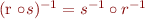 (r \circ s)^{-1} = s^{-1} \circ r^{-1}