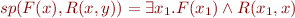 $sp(F(x),R(x,y)) = \exists x_1. F(x_1) \land R(x_1,x)$