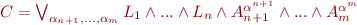 $C = \bigvee_{\alpha_{n+1}, ..., \alpha_m}L_1\land ...\land L_n\land A_{n+1}^{\alpha^{n+1}}\land ...\land A_m^{\alpha^m}$