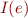 $I(e)$