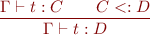 \begin{equation*}
      \frac{\Gamma \vdash t: C \quad\quad C<:D}{\Gamma \vdash t: D}
    \end{equation*}