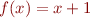 $f(x)=x+1$