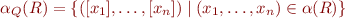 \begin{equation*}
    \alpha_Q(R) = \{ ([x_1],\ldots,[x_n]) \mid (x_1,\ldots,x_n) \in \alpha(R) \}
\end{equation*}