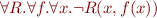 \begin{equation*}
    \forall R. \forall f. \forall x. \lnot R(x,f(x))
\end{equation*}