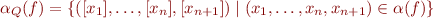 \begin{equation*}
    \alpha_Q(f) = \{ ([x_1],\ldots,[x_n],[x_{n+1}]) \mid (x_1,\ldots,x_n,x_{n+1}) \in \alpha(f) \}
\end{equation*}