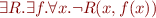 \begin{equation*}
    \exists R. \exists f. \forall x. \lnot R(x,f(x))
\end{equation*}