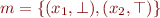 $m = \{(x_1,\bot),(x_2,\top)\}$