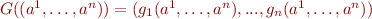 $G((a^1,\ldots,a^n)) = (g_1(a^1,\ldots,a^n),..., g_n(a^1,\ldots,a^n))$